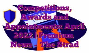Competitions, Awards and Appointments: April 2022 | Premium ❘ News – The Strad