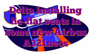 Delta installing lie-flat seats in some new Airbus A321neos