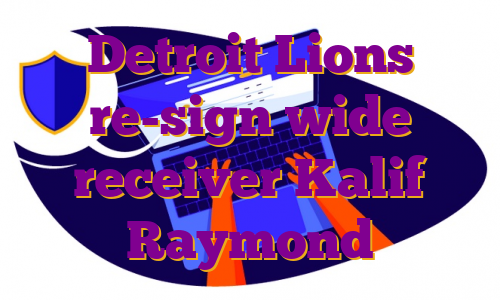 Detroit Lions re-sign wide receiver Kalif Raymond