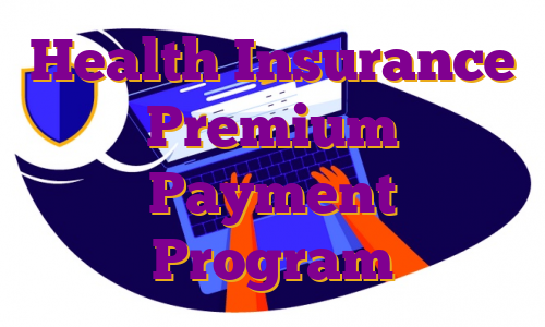 Health Insurance Premium Payment Program