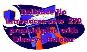 Reliance Jio introduces new ₹279 prepaid plan with Disney+ Hotstar