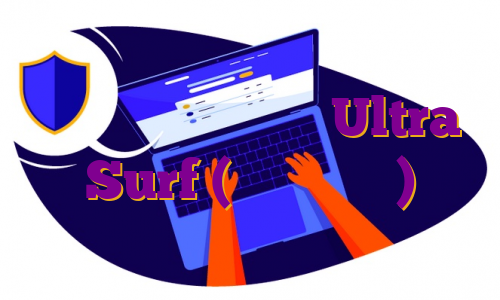 نسخه جدید فیلتر شکن Ultra Surf (اولترا سورف)