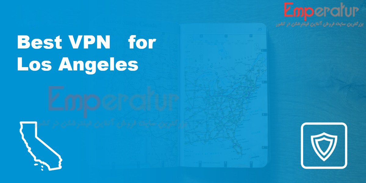 خرید VPN لس آنجلس