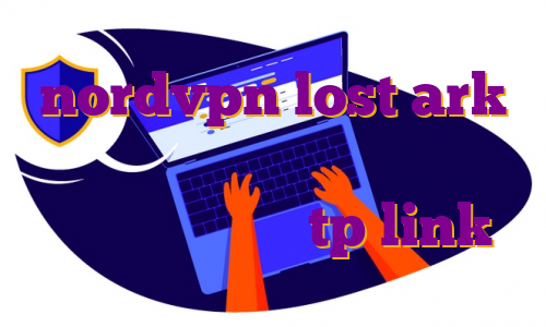 nordvpn lost ark خرید فیلترشکن یک روزه آی پی استاتیک در مودم tp link