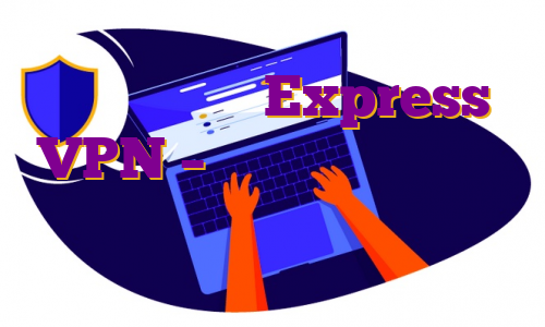 نماینده رسمی Express VPN – فیلتر شکن اکسپرس وی پی ان