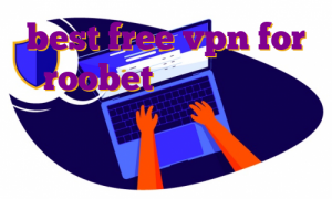 best free vpn for roobet خرید فیلتر شکن نامحدود دانلود فیلتر شکن نامحدود و سریع