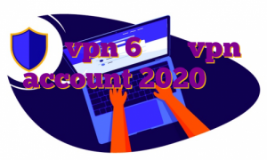 خرید vpn 6 ماهه vpn account 2020 فیلتر شکن نامحدود رایگان اندروید
