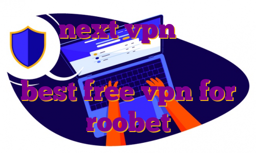 اکانت next vpn رایگان در همراه تریدر نام کاربری چیست best free vpn for roobet