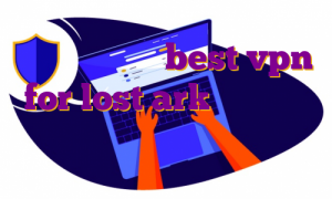 خرید فیلتر شکن best vpn for lost ark خرید فیلتر شکن فیت نت