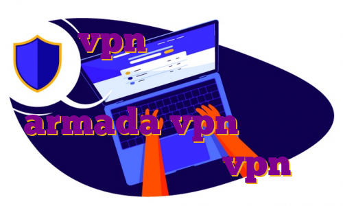 خرید vpn یک روزه فیلتر شکن نامحدود رایگان با armada vpn کامپیوتر اکانت هکی پروتون vpn