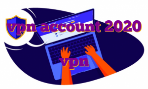 vpn account 2020 نصب برنامه فیلتر شکن نامحدود خرید vpn ایفون