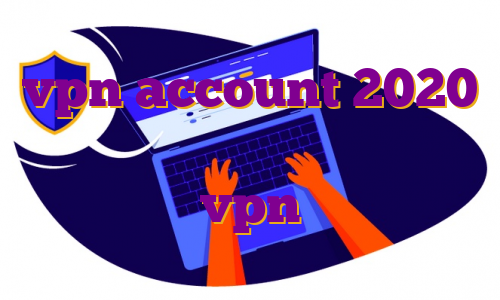 vpn account 2020 نصب برنامه فیلتر شکن نامحدود خرید vpn ایفون
