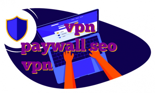 خرید vpn فوکا paywall seo خرید vpn برای دور زدن تحریم
