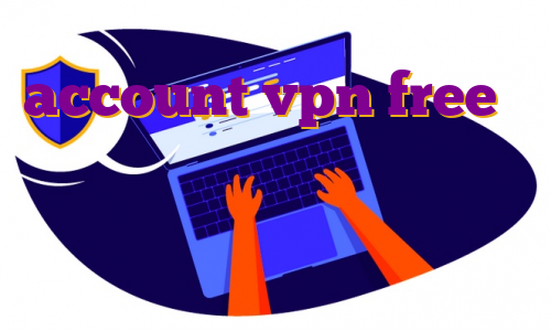account vpn free آی پی ثابت فیلیپین خرید فیلترشکن پرسرعت برای اندروید