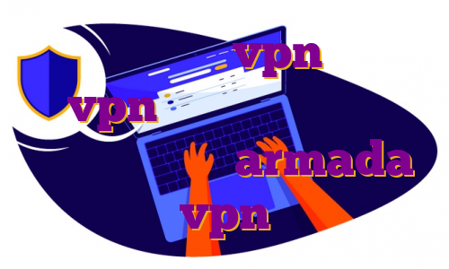 خرید لایسنس vpn خرید vpn گرجستان فیلتر شکن نامحدود رایگان armada vpn